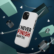 DistinctInk ToughCase for Apple iPhone, Compatible with MagSafe Charging - I Never Finish Anythi
