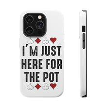 DistinctInk ToughCase for Apple iPhone, Compatible with MagSafe Charging - I'm Just Here for the Pot - Poker Casino