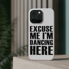 DistinctInk ToughCase for Apple iPhone, Compatible with MagSafe Charging - Excuse Me I'm Dancing Here