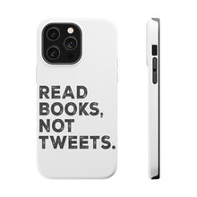 DistinctInk ToughCase for Apple iPhone, Compatible with MagSafe Charging - Read Books, Not Tweets