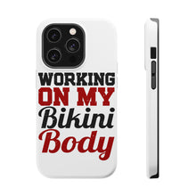 DistinctInk ToughCase for Apple iPhone, Compatible with MagSafe Charging - Working On My Bikini Body