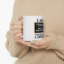 DistinctInk Glossy White Coffee / Tea Mug - I Am A Teacher Make Difference Not Money