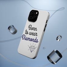DistinctInk ToughCase for Apple iPhone, Compatible with MagSafe Charging - Born to Wear Diamonds