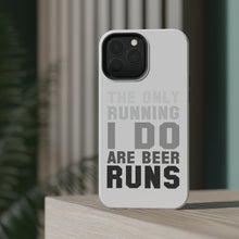 DistinctInk ToughCase for Apple iPhone, Compatible with MagSafe Charging - The Only Running I Do Are Beer Runs