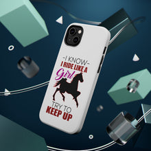 DistinctInk ToughCase for Apple iPhone, Compatible with MagSafe Charging - I Ride Like A Girl - Try To Keep Up - Horse