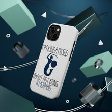 DistinctInk ToughCase for Apple iPhone, Compatible with MagSafe Charging - I'm Kinda Pissed About Not Being a Mermaid