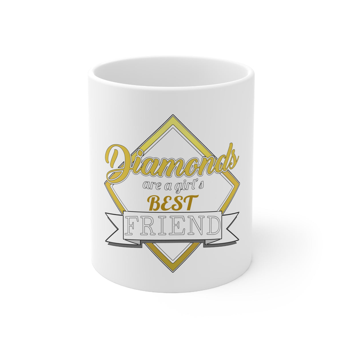 Glossy White Coffee / Tea Mug - Diamonds Are a Girl's Best Friend