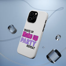 DistinctInk ToughCase for Apple iPhone, Compatible with MagSafe Charging - Wake Up Make Up Party Repeat