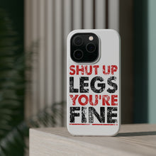 DistinctInk ToughCase for Apple iPhone, Compatible with MagSafe Charging - Shut Up Legs You're Fine Running