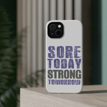 DistinctInk ToughCase for Apple iPhone, Compatible with MagSafe Charging - Sore Today Strong Tomorrow