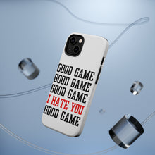 DistinctInk ToughCase for Apple iPhone, Compatible with MagSafe Charging - Good Game I Hate You Good Game