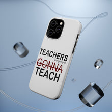 DistinctInk ToughCase for Apple iPhone, Compatible with MagSafe Charging - Teachers Gonna Teach