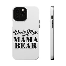 DistinctInk ToughCase for Apple iPhone, Compatible with MagSafe Charging - Don't Mess with MAMA BEAR