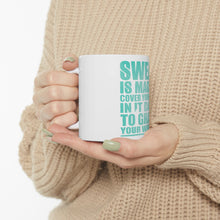 DistinctInk Glossy White Coffee / Tea Mug - Sweat is Magic Cover Yourself Daily Grand Wishes