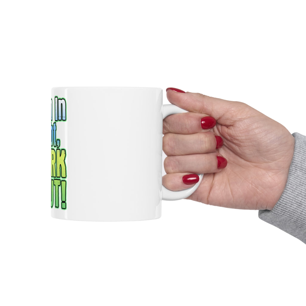 Glossy White Coffee / Tea Mug - When in Doubt Twerk it Out, view 12