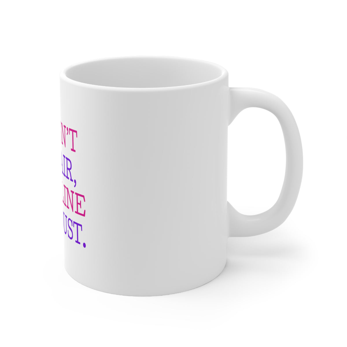 Glossy White Coffee / Tea Mug - This Isn't Cat Hair It's Feline Fairy Dust, view 3
