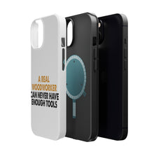 DistinctInk ToughCase for Apple iPhone, Compatible with MagSafe Charging - Real Woodworker Can Never Have Enough Tools