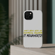 DistinctInk ToughCase for Apple iPhone, Compatible with MagSafe Charging - Don't Mess with Electrical Engineer It Megahertz