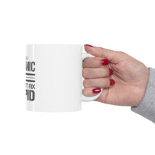 DistinctInk Glossy White Coffee / Tea Mug - May Be a Mechanic But I Can't Fix Stupid