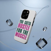 DistinctInk ToughCase for Apple iPhone, Compatible with MagSafe Charging - You Gotta Hustle for the Muscle