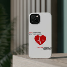 DistinctInk ToughCase for Apple iPhone, Compatible with MagSafe Charging - Cute Enough To Stop Your Heart Skilled Restart