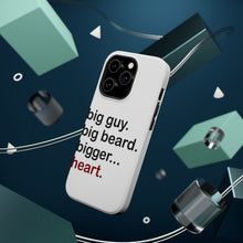 DistinctInk ToughCase for Apple iPhone, Compatible with MagSafe Charging - Big Guy. Big Beard. Bigger… Heart.