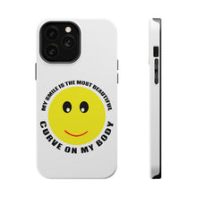 DistinctInk ToughCase for Apple iPhone, Compatible with MagSafe Charging - My Smile Most Beautiful Curve on My Body