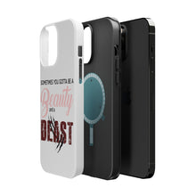 DistinctInk ToughCase for Apple iPhone, Compatible with MagSafe Charging - Sometimes You Gotta be a Beauty & A Beast