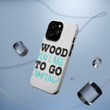 DistinctInk ToughCase for Apple iPhone, Compatible with MagSafe Charging - Wood You Lake to Go Camping