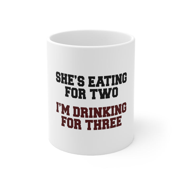 DistinctInk Glossy White Coffee / Tea Mug - She's Eating For Two, I'm Drinking for 3