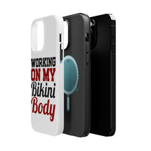 DistinctInk ToughCase for Apple iPhone, Compatible with MagSafe Charging - Working On My Bikini Body
