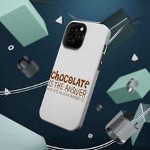 DistinctInk ToughCase for Apple iPhone, Compatible with MagSafe Charging - Chocolate is the Answer Who Cares Question