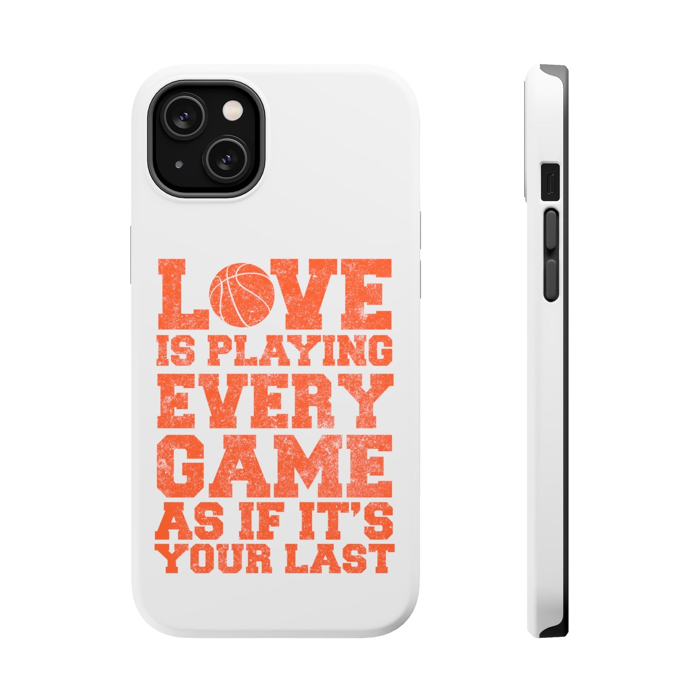 DistinctInk ToughCase for Apple iPhone, Compatible with MagSafe Charging - Love is Playing Every Game As If It's Your Last