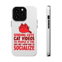 DistinctInk ToughCase for Apple iPhone, Compatible with MagSafe Charging - Sending Cute Cat Videos How I Socialize