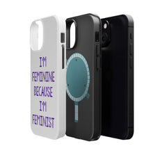 DistinctInk ToughCase for Apple iPhone, Compatible with MagSafe Charging - I'm Feminine Because I'm Feminist