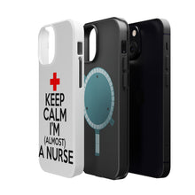 DistinctInk ToughCase for Apple iPhone, Compatible with MagSafe Charging - Keep Calm I'm Almost a Nurse