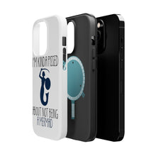 DistinctInk ToughCase for Apple iPhone, Compatible with MagSafe Charging - I'm Kinda Pissed About Not Being a Mermaid