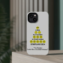 DistinctInk ToughCase for Apple iPhone, Compatible with MagSafe Charging - No Thanks Looks Like a Pyramid Scheme