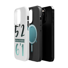 DistinctInk ToughCase for Apple iPhone, Compatible with MagSafe Charging - 5'2 But My Attitude is 6'1