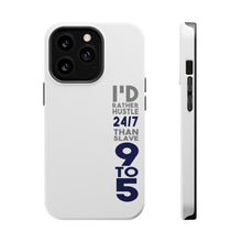 DistinctInk ToughCase for Apple iPhone, Compatible with MagSafe Charging - Rather Hustle 24/7 Than Slave 9 to 5