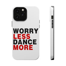 DistinctInk ToughCase for Apple iPhone, Compatible with MagSafe Charging - Worry Less, Dance More