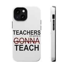 DistinctInk ToughCase for Apple iPhone, Compatible with MagSafe Charging - Teachers Gonna Teach