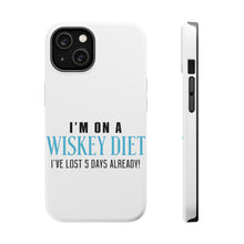 DistinctInk ToughCase for Apple iPhone, Compatible with MagSafe Charging - I'm on a Whiskey Diet Already Lost 5 Days