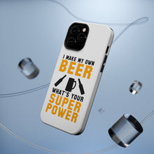 DistinctInk ToughCase for Apple iPhone, Compatible with MagSafe Charging - I Make Beer What's Your Super Power