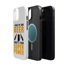 DistinctInk ToughCase for Apple iPhone, Compatible with MagSafe Charging - I Make Beer What's Your Super Power