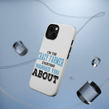 DistinctInk ToughCase for Apple iPhone, Compatible with MagSafe Charging - I'm The Crazy Famer Warned You About