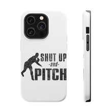 DistinctInk ToughCase for Apple iPhone, Compatible with MagSafe Charging - Shut Up & Pitch Baseball