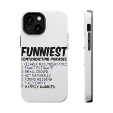 DistinctInk ToughCase for Apple iPhone, Compatible with MagSafe Charging - Funniest Contradicting Phrases - Married