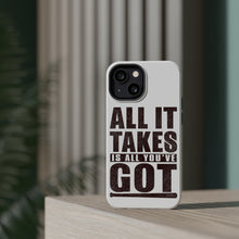 DistinctInk ToughCase for Apple iPhone, Compatible with MagSafe Charging - All It Takes Is All You've Got Baseball