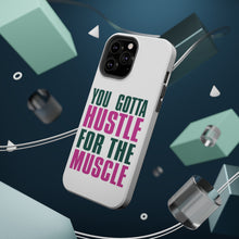 DistinctInk ToughCase for Apple iPhone, Compatible with MagSafe Charging - You Gotta Hustle for the Muscle